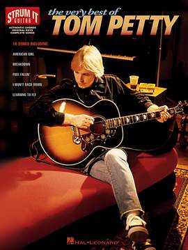 Tom Petty And The Heartbreakers: Into The Great Wide Open