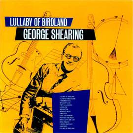 George Shearing: Lullaby Of Birdland