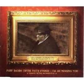 Puff Daddy & Faith Evans (featuring 112): I'll Be Missing You
