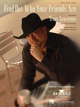Tracy Lawrence: Find Out Who Your Friends Are