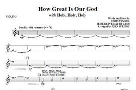 John Purifoy: How Great Is Our God with Holy, Holy, Holy - Violin 2