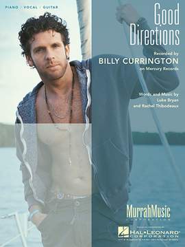 Billy Currington: Good Directions