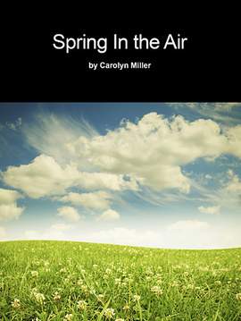 Carolyn Miller: Spring In The Air
