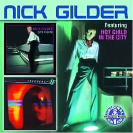 Nick Gilder: Hot Child In The City
