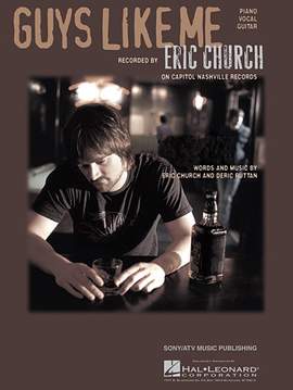 Eric Church: Guys Like Me