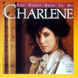 Charlene: I've Never Been To Me