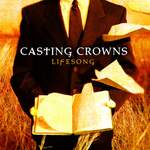 Casting Crowns: Lifesong Product Image