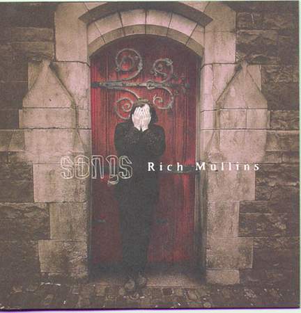 Rich Mullins: Sometimes By Step