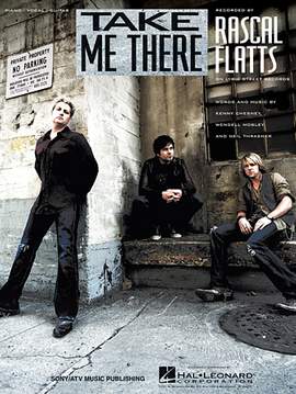 Rascal Flatts: Take Me There