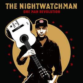 The Nightwatchman: The Road I Must Travel