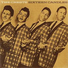 The Crests: Sixteen Candles