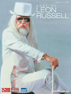 Leon Russell: The Ballad Of Mad Dogs And Englishmen