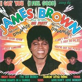 James Brown: I Got You (I Feel Good)