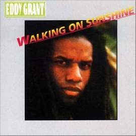 Eddy Grant: Walking On Sunshine