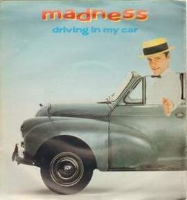 Madness: Driving In My Car