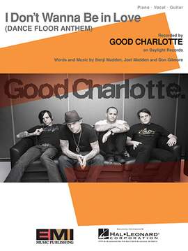 Good Charlotte: I Don't Wanna Be In Love (Dance Floor Anthem)
