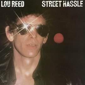Lou Reed: Street Hassle I