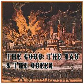 The Good The Bad & The Queen: Green Fields