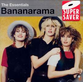 Bananarama: He Was Really Saying Somethin'