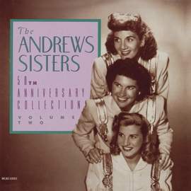 The Andrews Sisters: I Didn't Know The Gun Was Loaded