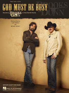 Brooks & Dunn: God Must Be Busy