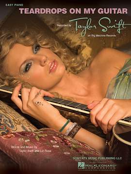 Taylor Swift: Teardrops On My Guitar
