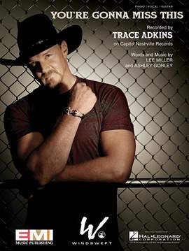 Trace Adkins: You're Gonna Miss This