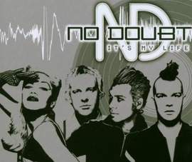 No Doubt: It's My Life