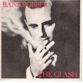 The Clash: Bankrobber