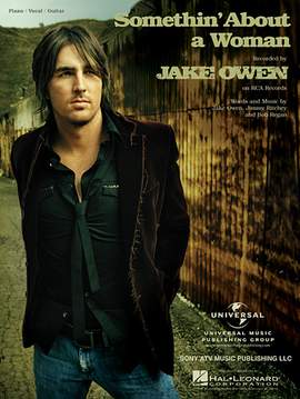 Jake Owen: Somethin' About A Woman