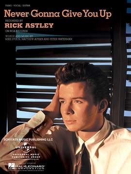Rick Astley: Never Gonna Give You Up