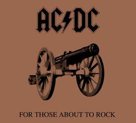 AC/DC: For Those About To Rock (We Salute You)