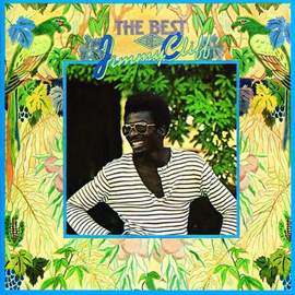 Jimmy Cliff: Many Rivers To Cross