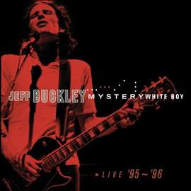 Jeff Buckley: The Man That Got Away