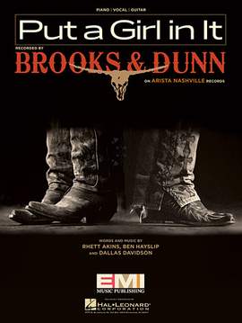 Brooks & Dunn: Put A Girl In It
