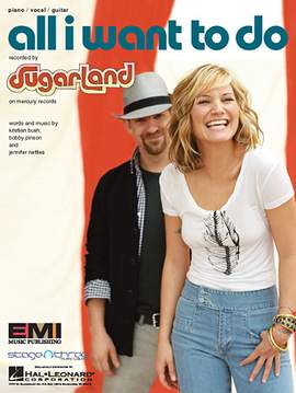Sugarland: All I Want To Do