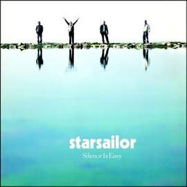 Starsailor: Silence Is Easy
