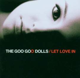 Goo Goo Dolls: Let Love In
