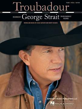 George Strait: Troubadour