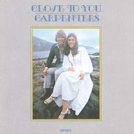 Carpenters: (They Long To Be) Close To You