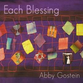 Abby Gostein: Blessed Are We, B'ruchim Haba'im