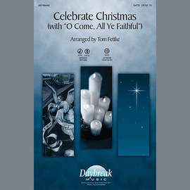 Tom Fettke: Celebrate Christmas (with O Come, All Ye Faithful) - Flute 1