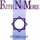Faith No More: We Care A Lot
