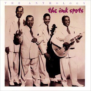 The Ink Spots: If