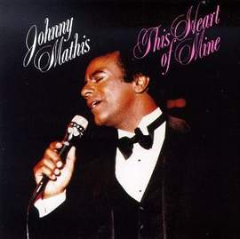 Johnny Mathis: This Heart Of Mine (from Ziegfried Follies)