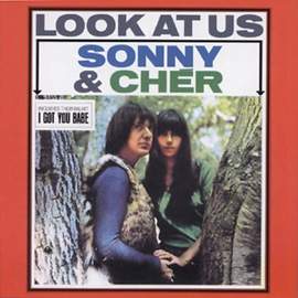 Sonny & Cher: I Got You Babe