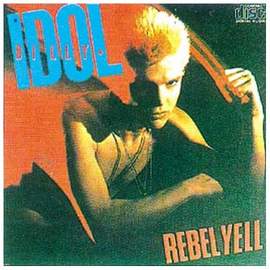 Billy Idol: Rebel Yell