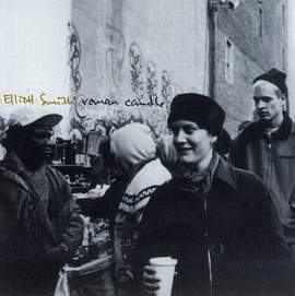 Elliott Smith: Roman Candle