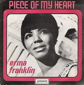 Erma Franklin: (Take A Little) Piece Of My Heart