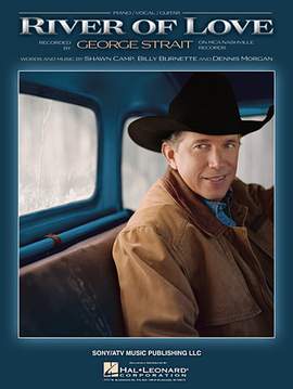 George Strait: River Of Love